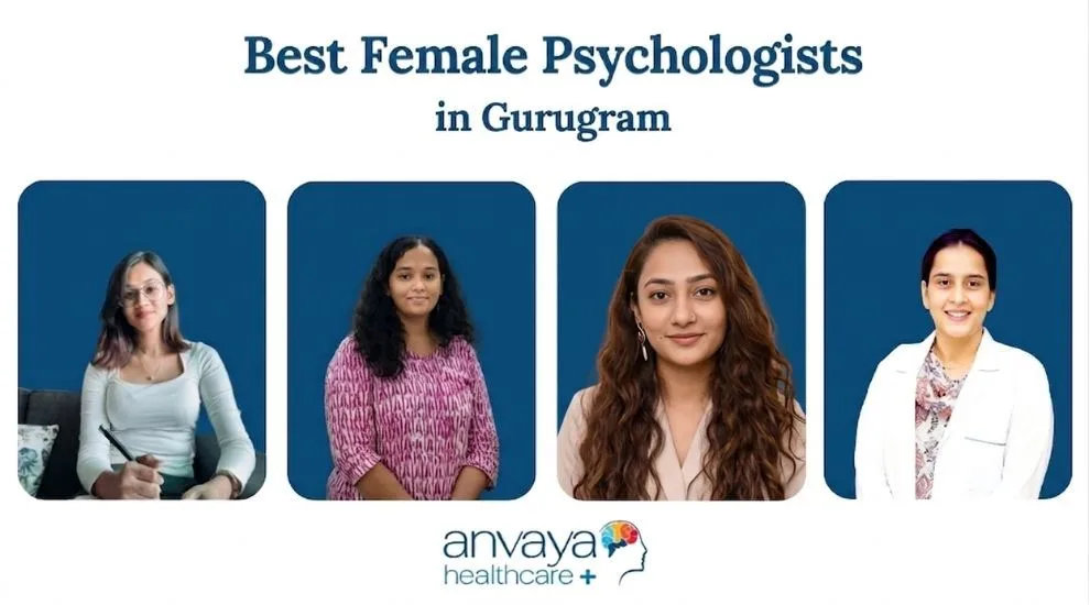 Best Female Psychologists in Gurgaon - Anvaya